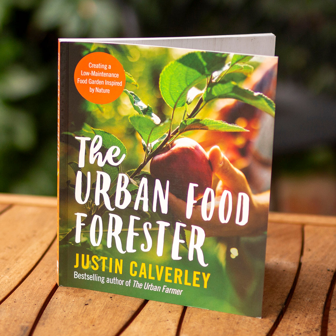 The Urban Food Forester by Justin Calverley