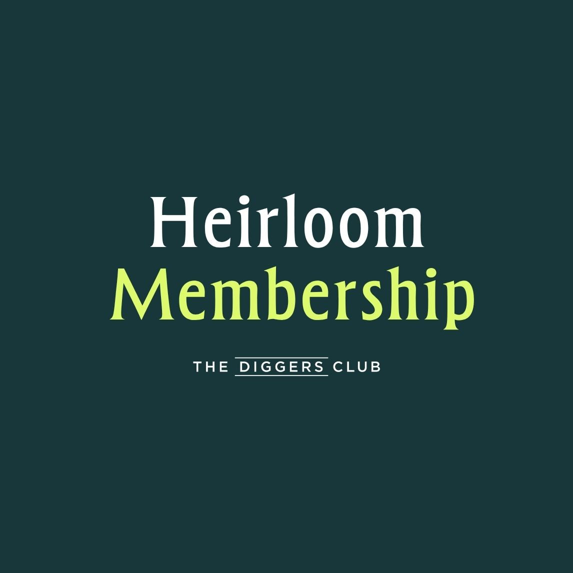Heirloom Gift Membership